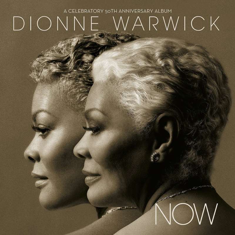 Cover for album Dionne Warwick - Now: A Celebratory 50th Anniversary Album