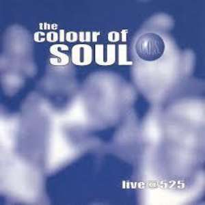 Cover for album The Colour of Soul - Live@525