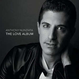 Cover for album Anthony Nunziata - The Love Album