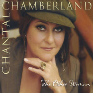 Cover for album Chantal Chamberland - The Other Woman