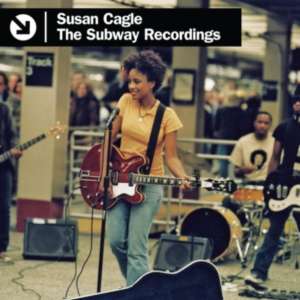 Cover for album Susan Cagle - The Subway Recordings