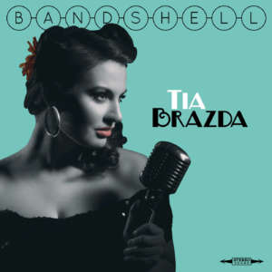 Cover for album Tia Brazda - Bandshell