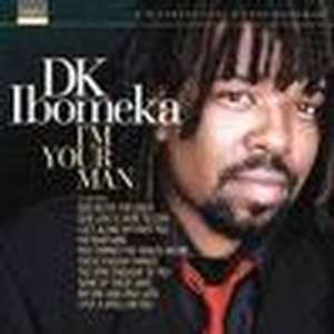 Cover for album DK Ibomeka - I'm Your Man